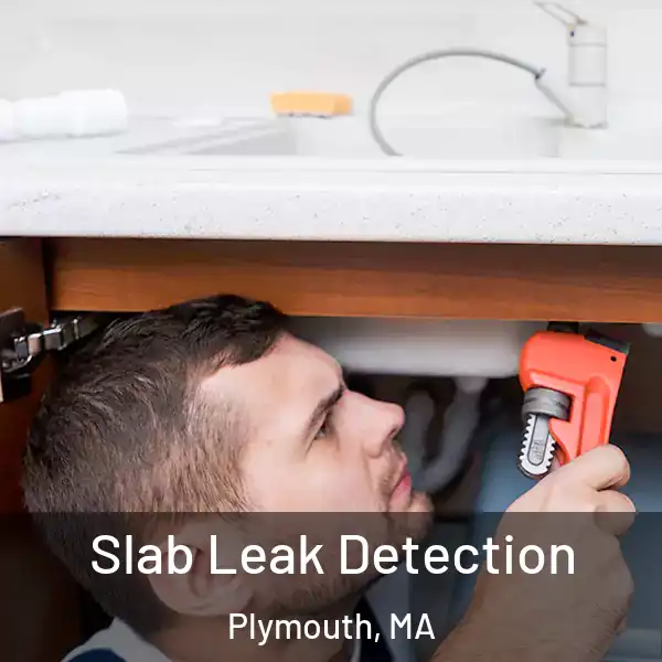  Slab Leak Detection Plymouth, MA