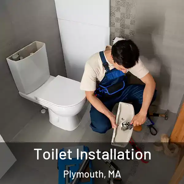  Toilet Installation Plymouth, MA