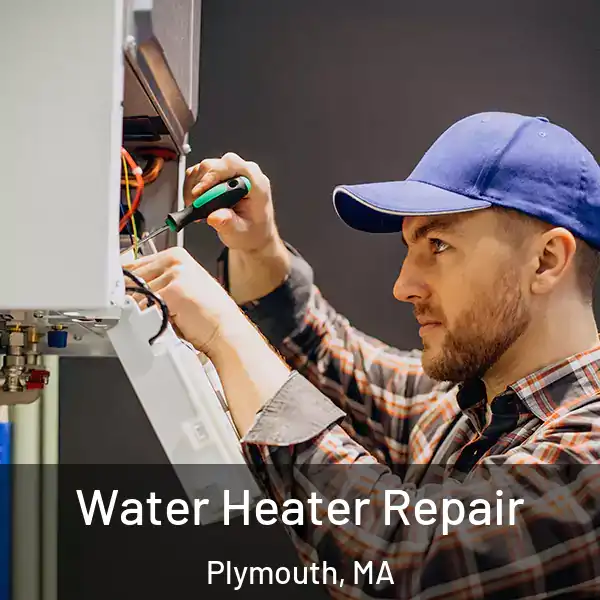  Water Heater Repair Plymouth, MA