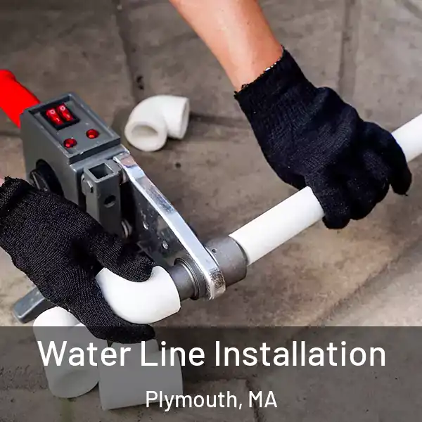  Water Line Installation Plymouth, MA